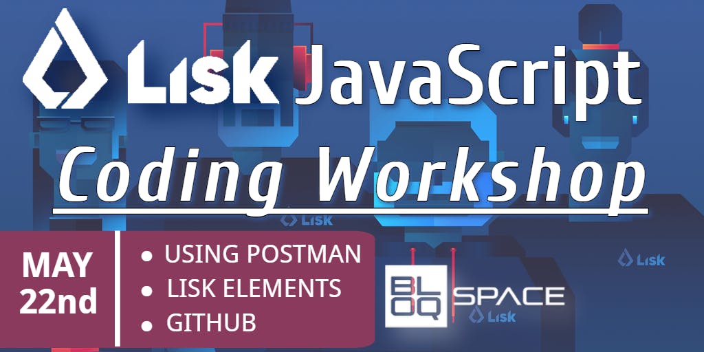 LISK JavaScript coding workshop - Using Postman