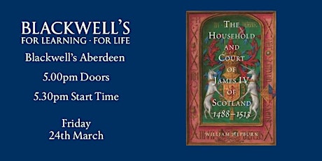 Imagen principal de The Household and Court of James IV of Scotland, 1488-1513 Book Launch