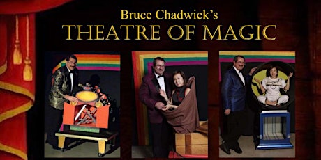 Illusionist Bruce Chadwick "Theatre of Magic" @ the Historic Select Theater