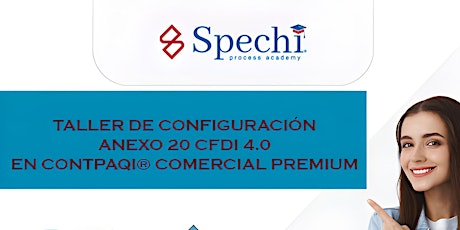 Imagen principal de TALLER DE CONFIGURACIÓN ANEXO 20 CFDI 4.0 EN CONTPAQI®️ COMERCIAL PREMIUM