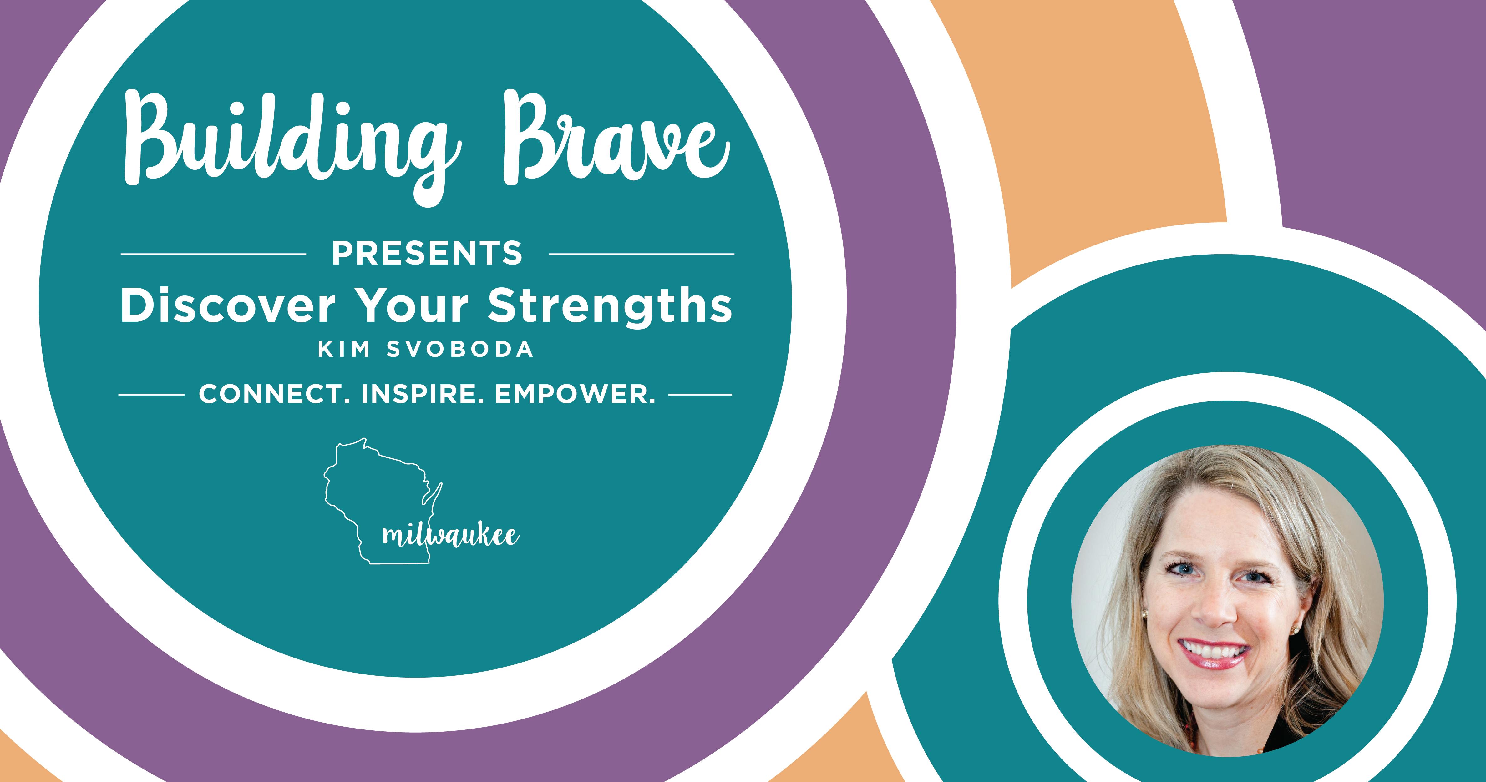 Kimberly Svoboda: Discover Your Strengths 