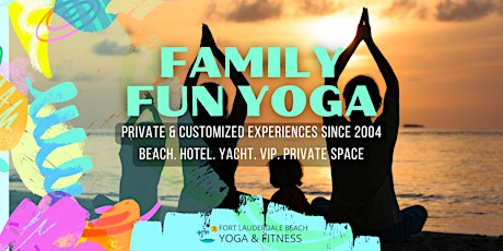 Family Fun Yoga: Private & Customized