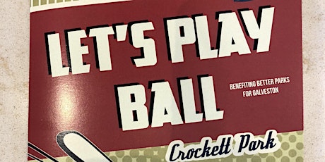 Let's Play Ball - A Party for the Parks - Benefitting Better Parks for Galveston primary image