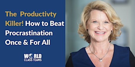 Imagem principal do evento The Productivity Killer - How to Beat Procrastination Once and For All!