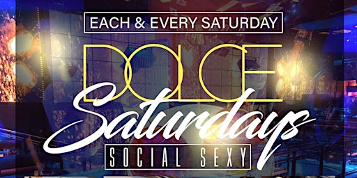 EVERY SATURDAY DOLCE LOUNGE LIVE DJ| | HAPPY HOUR|BRUNCH|DINNER VIBES