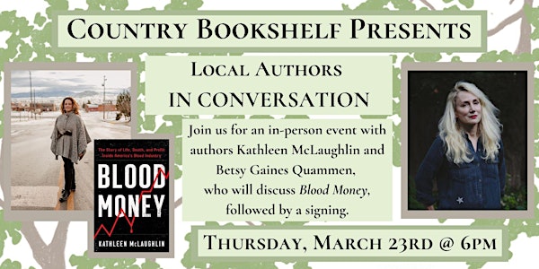 Local Authors In Conversation- Kathleen McLaughlin and Betsy Gaines Quammen