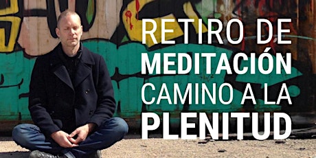 Imagen principal de Retiro de Meditación para Principiantes y Maestros: Camino a la Plenitud