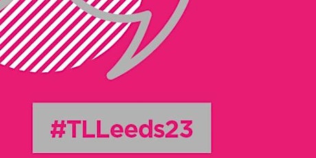 Imagen principal de Teaching and Learning Leeds Conference 2023