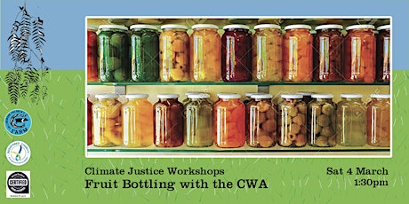 Climate Action Workshop #4 - Fruit Bottling with the CWA