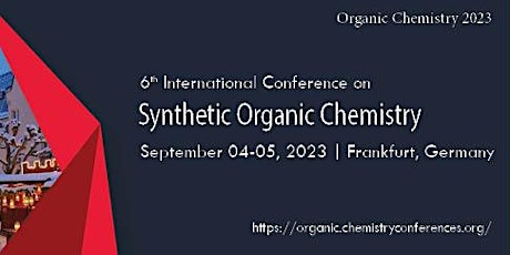 6th International Conference on Synthetic Organic Chemistry