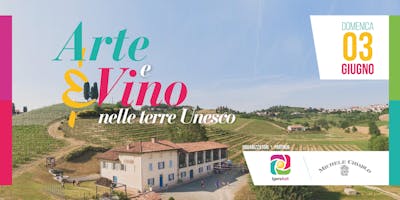 Arte e Vino nelle Terre Unesco Arte e Vino nelle Terre Unesco