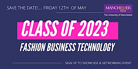 Fashion Business Technology Showcase & Reception 2023 (Hybrid Event)