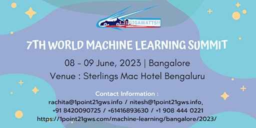 7th World Machine Learning Summit- Bangalore on 8-9 June 2023