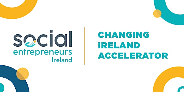 Changing Ireland Accelerator - Information Session