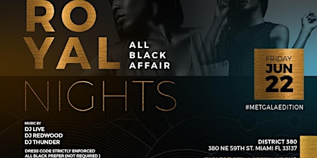 ‪#RoyalNights All Black Affaire Metgala Edition Friday June 22 l LADIES DRINK FREE TIL 12AM primary image