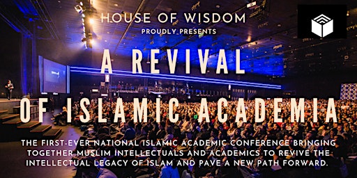 House of Wisdom: A Revival of Islamic Academia primary image