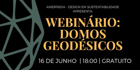 Imagem principal do evento Webinário Gratuito: Domos Geodésicos
