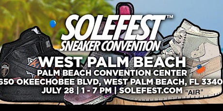 SoleFest West Palm Beach - July 28, 2018 primary image