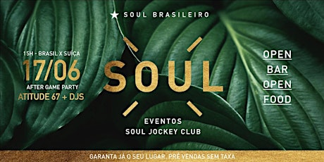 SOUL BRASILEIRO - 17/06 com Atitude 67 + Djs