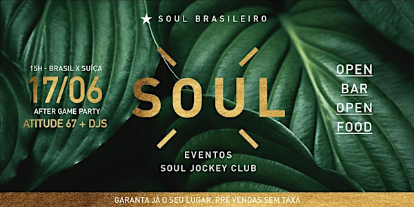 SOUL BRASILEIRO - 17/06 com Atitude 67 + Djs