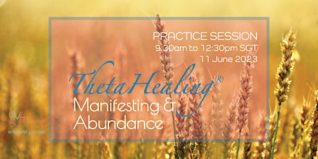 ThetaHealing Practice Session : Manifesting & Abundance