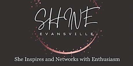 SHINE Evansville Meet Up for Women in Business