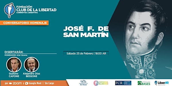 Homenaje a José F de San Martín.  Sábado 25 de febrero, 18 hs.