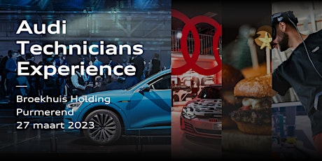 Audi Technicians Experience - Broekhuis Holding, Purmerend