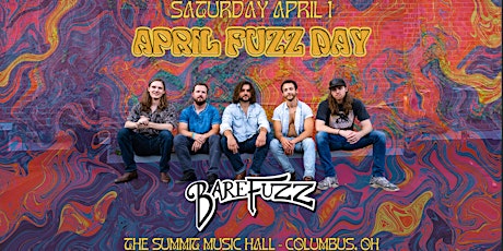 April Fuzz Day ft BAREFUZZ at The Summit Music Hall - Saturday April 1
