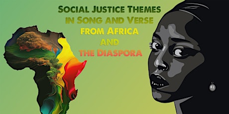 Hauptbild für Social Justice Themes in Song and Verse from Africa and the Diaspora