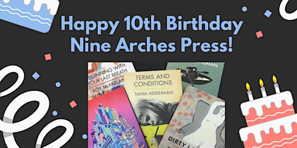 Ten Years of Nine Arches Press: A Celebration