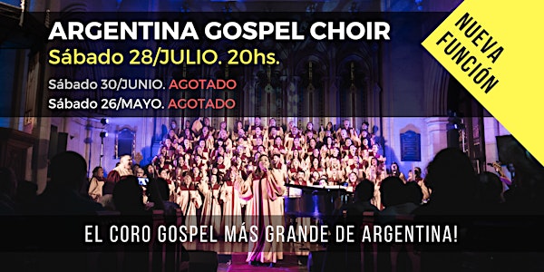 Argentina Gospel Choir · 28/Julio, 20hs.