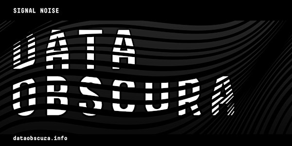 Data Obscura - Signal Noise Panel Debate
