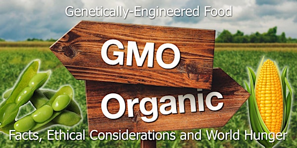 Genetically-Engineered Food: Facts, Ethical Considerations and World Hunger / ARPICO AGM 2018