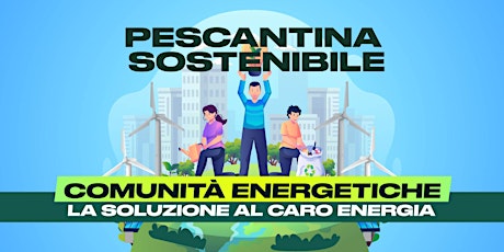 PESCANTINA SOSTENIBILE - CARO BOLLETTE E COMUNITA' ENERGETICHE