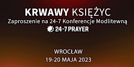 24-7 Konferencja Modlitewna | 24-7 Prayer Conference