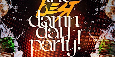Hauptbild für The Best Damn Day Party: free entry, live music, food menu, fun