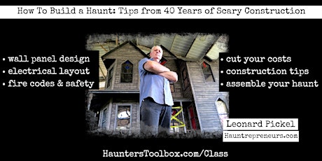 How To Build a Haunt: Tips & Tricks from 40 Years of Scary Construction primary image