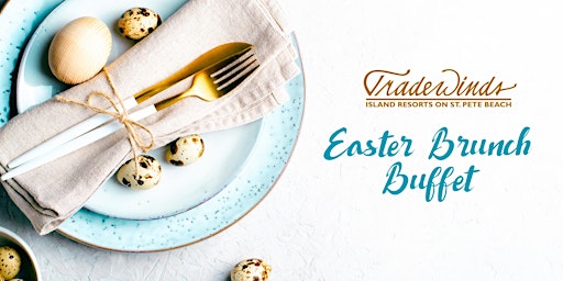 Easter Brunch at TradeWinds Island Resorts 11 am - 2 pm