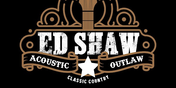 Ed Shaw - Legends of Country (Spokane Country Music)