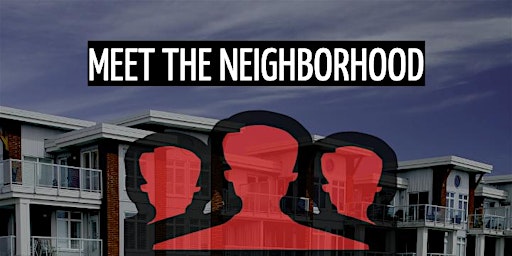 Meet The Neighborhood