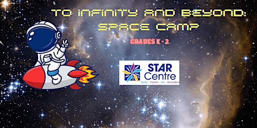 Imagem principal do evento To Infinity and Beyond: Space Camp (Grades K-2)