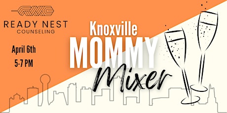 April Knoxville Mommy Mixer