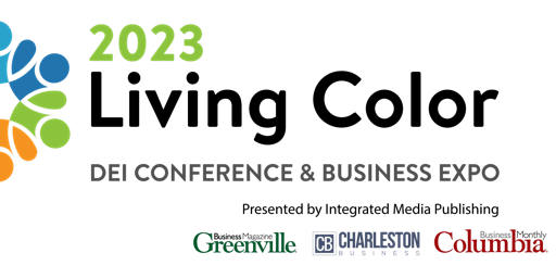 Living Color DEI 2023 Conference and SC Top Workplaces Awards