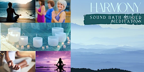 Harmony - Sound Bath & Guided Meditation