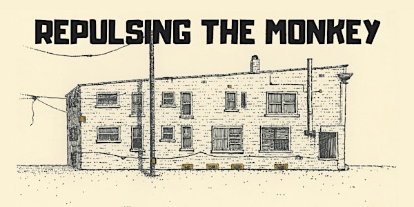 Repulsing The Monkey – A Gentrification Play