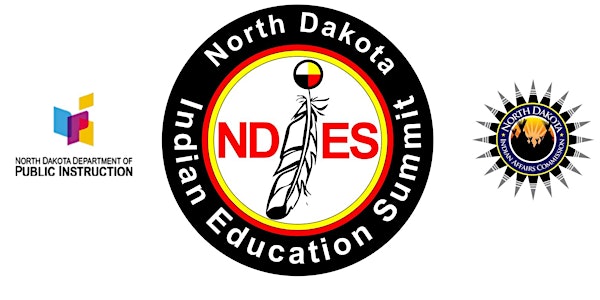2023 North Dakota Indian Education Summit