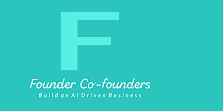 Building an AI-driven Business 2: Founder and Co-founders primary image