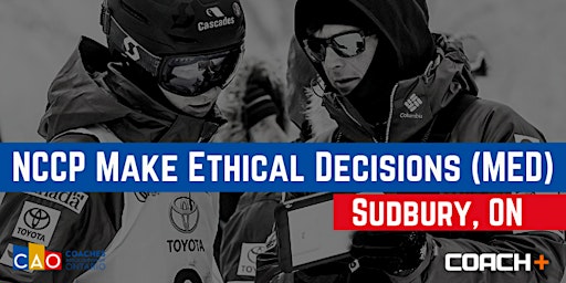 NCCP Make Ethical Decisions - Sudbury