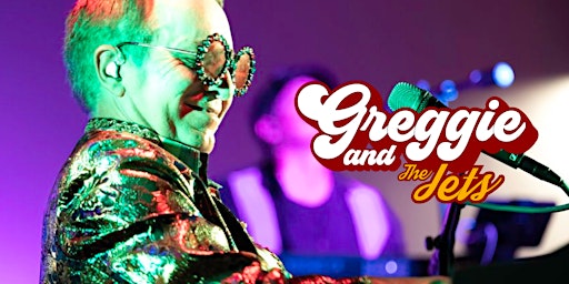 An Elton John Birthday Celebration with Greggie and The Jets | 21+